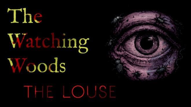 The Watching Woods: The Louse Download Torrent [PC GAME]