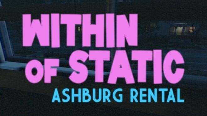 Within of Static – Ashburg Rental Download Torrent [PC GAME]