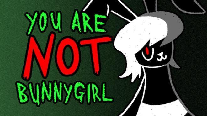 You Are NOT Bunnygirl Download Torrent [PC GAME]