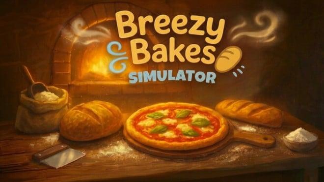 Breezy Bakes Simulator (v1.16) Download Torrent [PC GAME]