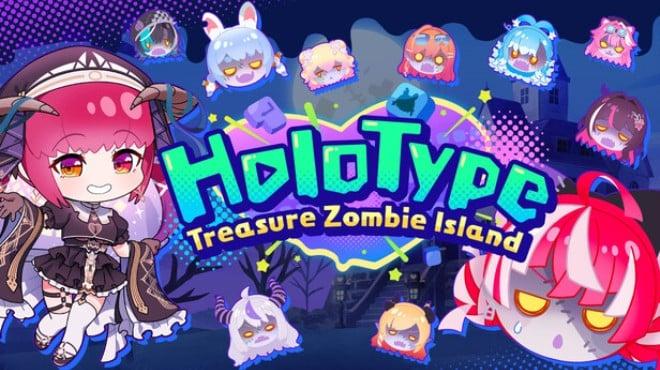 HoloType: Treasure Zombie Island (v1.0.1) Download Torrent [PC GAME]