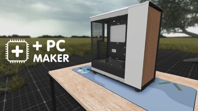 + PC Maker (v0.5.0.0) Download Torrent [PC GAME]