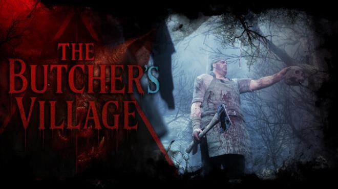 The Butcher’s Village Download Torrent [PC GAME]