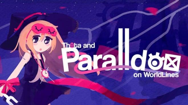 Theta and Paralldox on Worldlines (v1.0.2) Download Torrent [PC GAME]