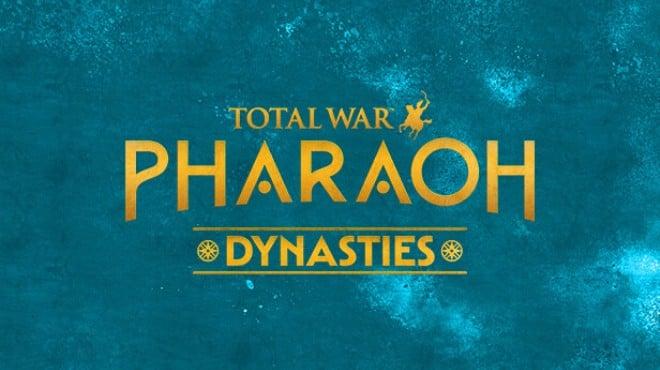 Total War PHARAOH DYNASTIES-RUNE Download Torrent [PC GAME]