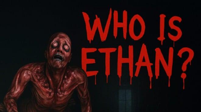 Who Is Ethan-TENOKE Download Torrent [PC GAME]