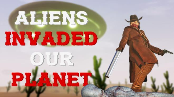 ALIENS INVADED OUR PLANET Download Torrent [PC GAME]