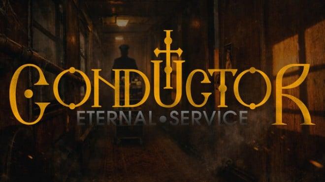 Conductor Eternal Service-TENOKE Download Torrent [PC GAME]