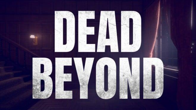 Dead Beyond Download Torrent [PC GAME]