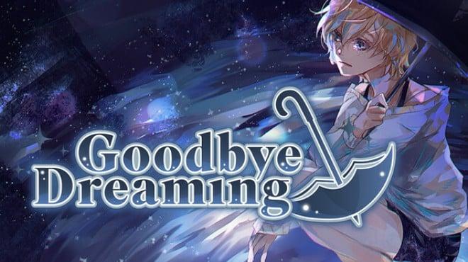 Goodbye Dreaming Download Torrent [PC GAME]