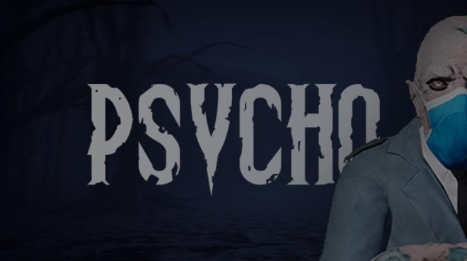 Psycho Download Torrent [PC GAME]