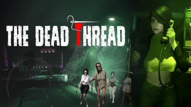 The Dead Thread Download Torrent [PC GAME]