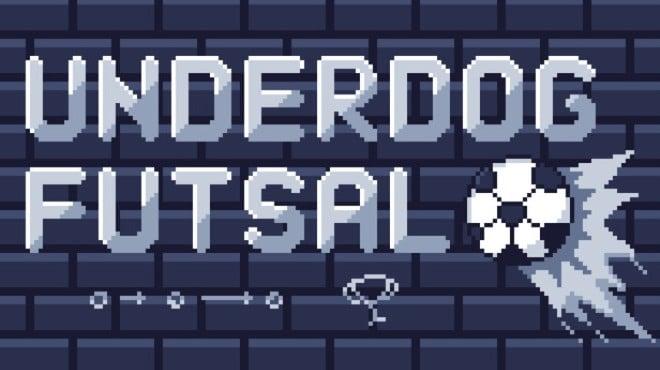 Underdog Futsal Download Torrent [PC GAME]