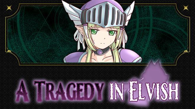 A Tragedy in Elvish Download Torrent [PC GAME]