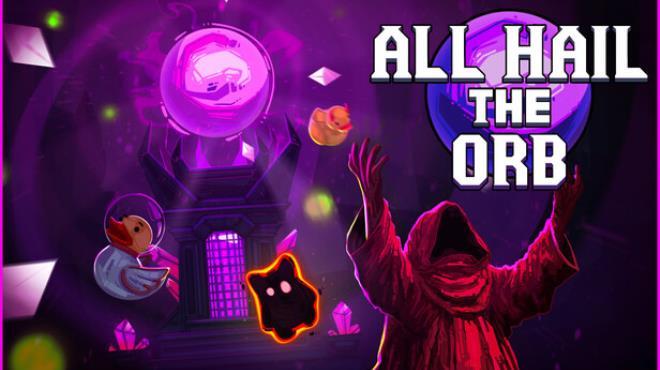 All Hail the Orb Download Torrent [PC GAME]