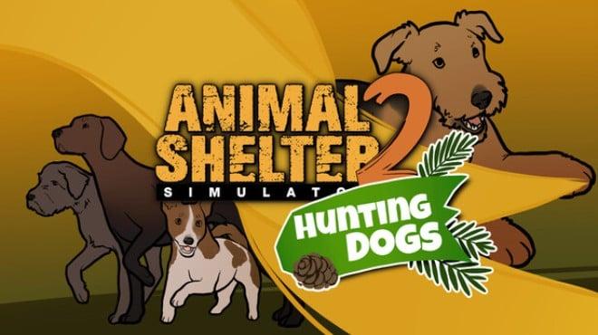 Animal Shelter 2 Hunting Dogs Pack-RUNE Download Torrent [PC GAME]