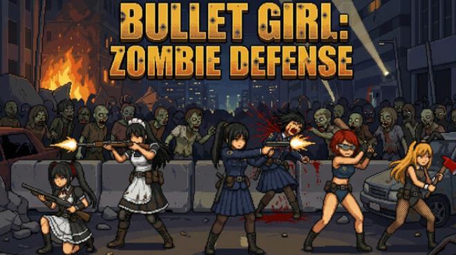 BULLET GIRL：ZOMBIE DEFENSE Download Torrent [PC GAME]