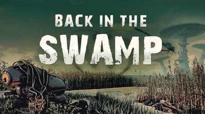 Back in the Swamp Download Torrent [PC GAME]