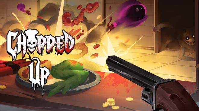 Chopped Up Download Torrent [PC GAME]