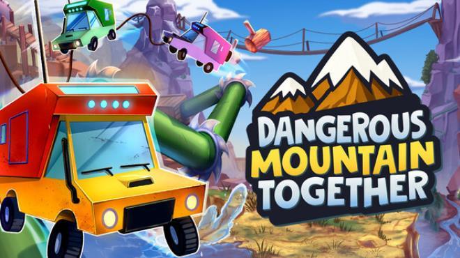 Dangerous Mountain Together Download Torrent [PC GAME]