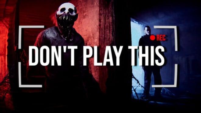Dont Play This-TENOKE Download Torrent [PC GAME]