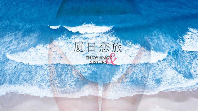 Enjoy Amoy&Sisters Download Torrent [PC GAME]