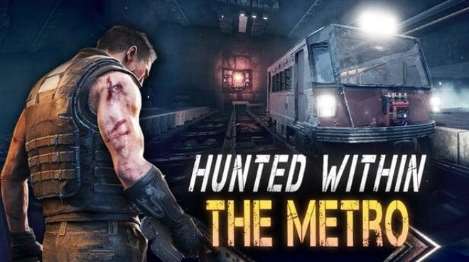Hunted Within: The Metro Download Torrent [PC GAME]