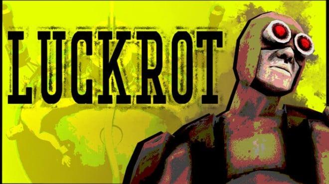 LUCKROT Download Torrent [PC GAME]