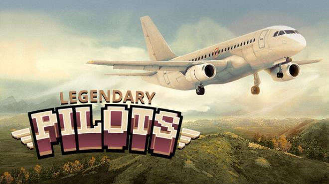 Legendary Pilots Download Torrent [PC GAME]