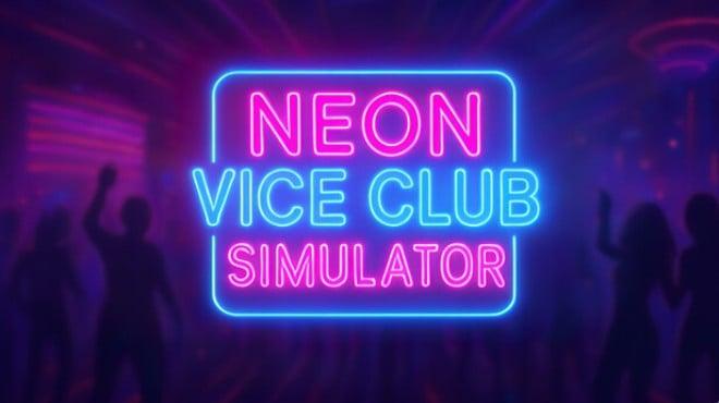 Neon Vice Club Simulator Download Torrent [PC GAME]