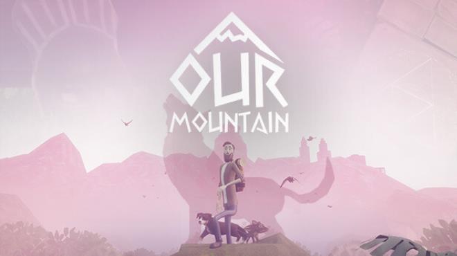 Our Mountain Download Torrent [PC GAME]
