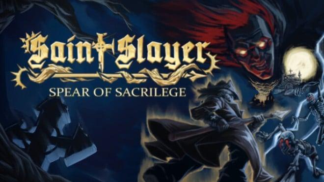 Saint Slayer: Spear of Sacrilege Download Torrent [PC GAME]