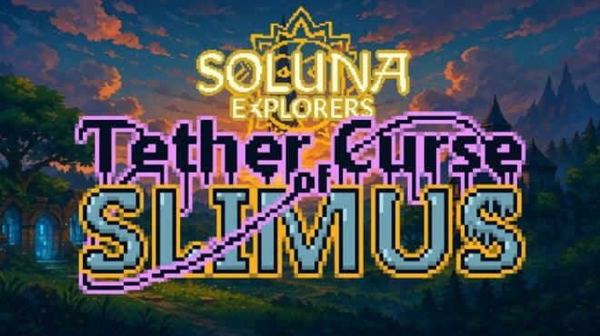 Soluna Explorers: Tether Curse of Slimus Download Torrent [PC GAME]