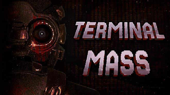 Terminal Mass Download Torrent [PC GAME]