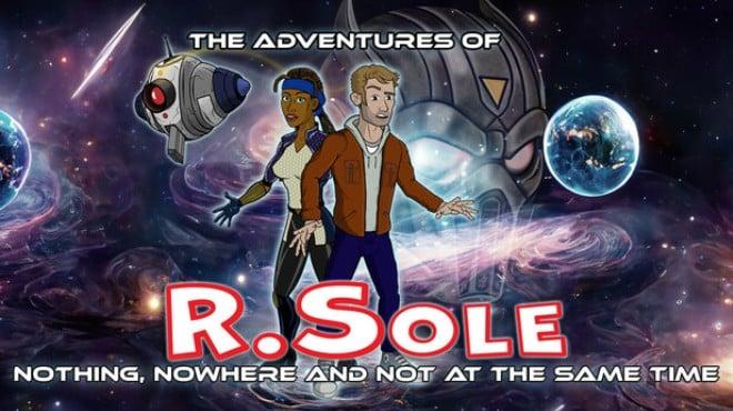 The Adventures Of R.Sole: Nothing, Nowhere & Not At The Same Time Download Torrent [PC GAME]