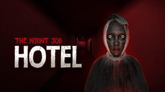 The Night Job: Hotel Download Torrent [PC GAME]