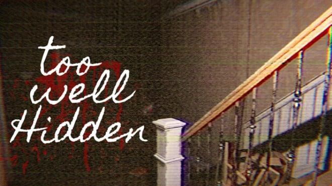 Too Well Hidden Download Torrent [PC GAME]