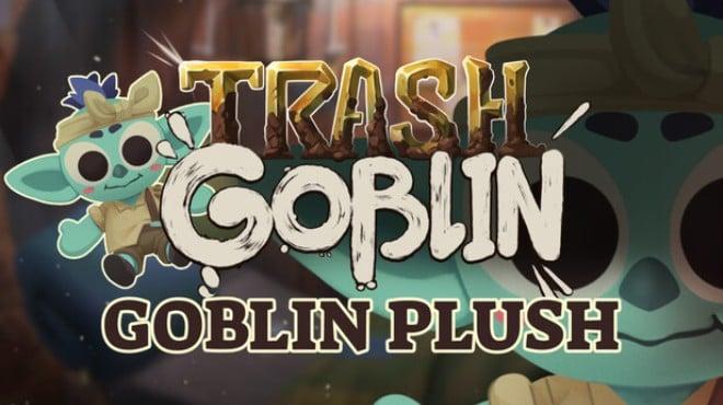 Trash Goblin Goblin Plush Trinket Update v1 4 9366-TENOKE Download Torrent [PC GAME]