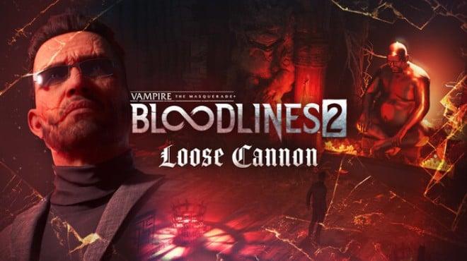 Vampire The Masquerade Bloodlines 2 Loose Cannon-RUNE Download Torrent [PC GAME]