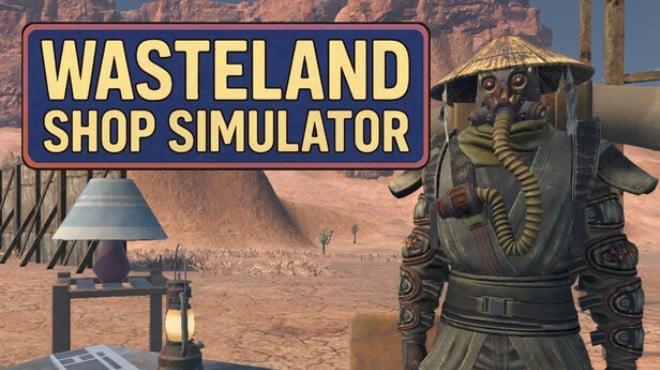 Wasteland Shop Simulator (v1.02) Download Torrent [PC GAME]