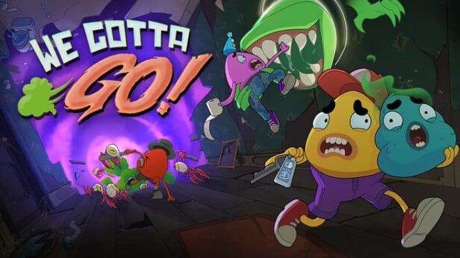 We Gotta Go Download Torrent [PC GAME]
