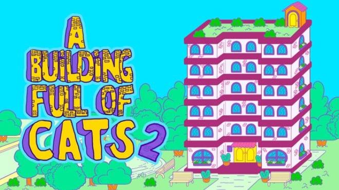 A Building Full of Cats 2 Update v20260513-TENOKE Download Torrent [PC GAME]