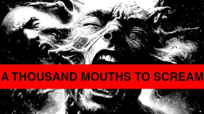 A THOUSAND MOUTHS TO SCREAM Download Torrent [PC GAME]
