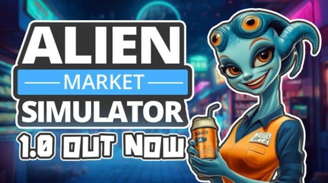 Alien Market Simulator-TENOKE Download Torrent [PC GAME]