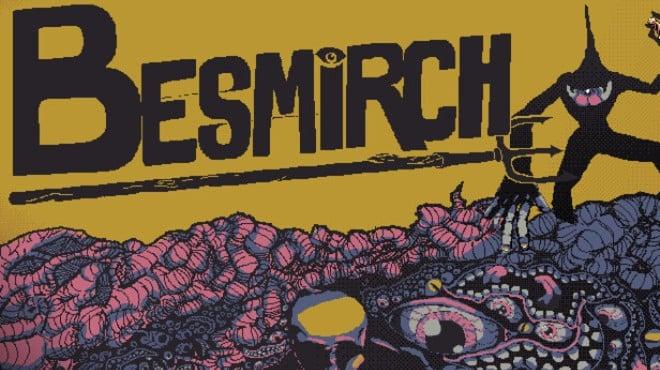 Besmirch Download Torrent [PC GAME]