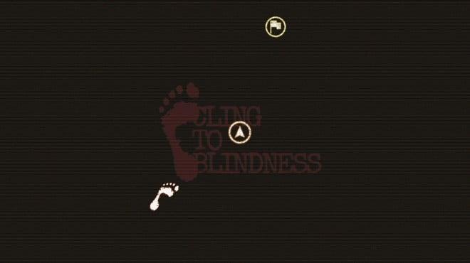 Cling to Blindness screenshot 2