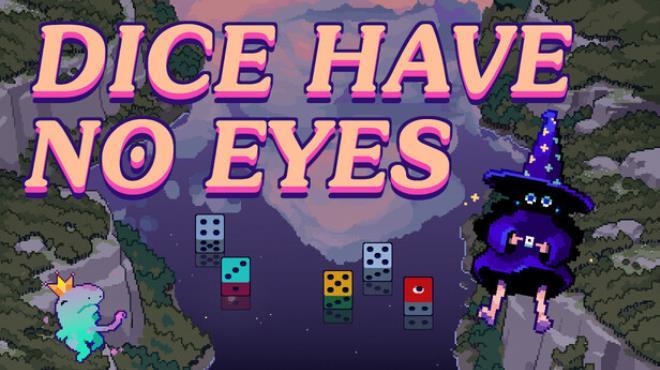 Dice Have No Eyes Download Torrent [PC GAME]