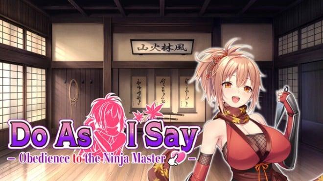 Do As I Say – Obedience to the Ninja Master Download Torrent [PC GAME]