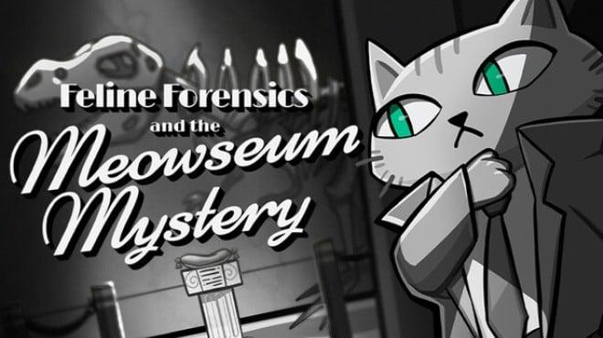 Feline Forensics and the Meowseum Mystery Download Torrent [PC GAME]