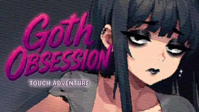 Goth Obsession: Touch Adventure Download Torrent [PC GAME]